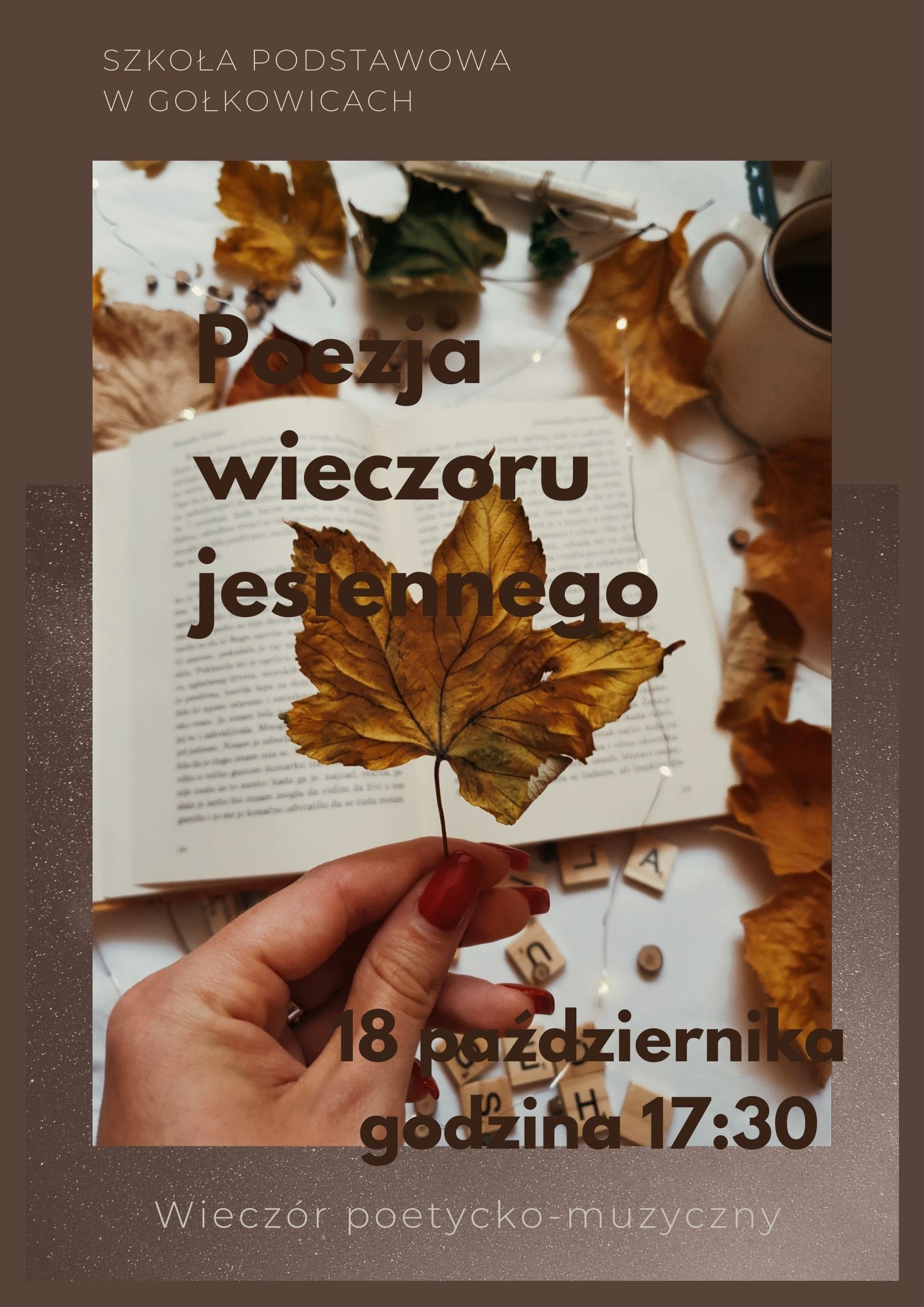 Plakat przedstawiający trzymany w dłoni liść na tle otwartej książki z napisem Poezja wieczoru jesiennego